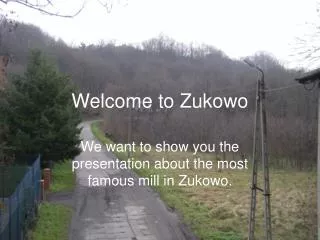 Welcome to Zukowo