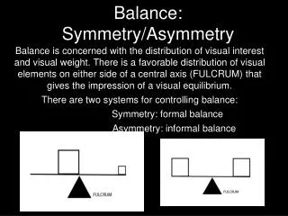 Balance: Symmetry/Asymmetry