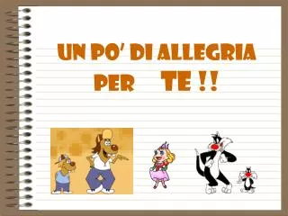 un po di allegria per te