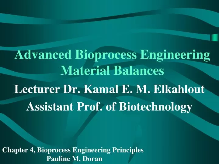 advanced bioprocess engineering material balances