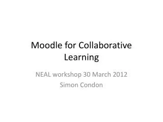 Moodle for Collaborative Learning