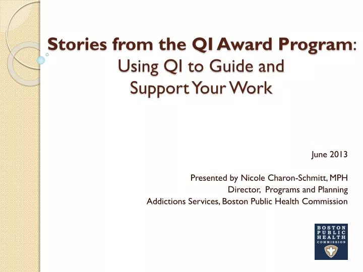 stories from the qi award program using qi to guide and support your work