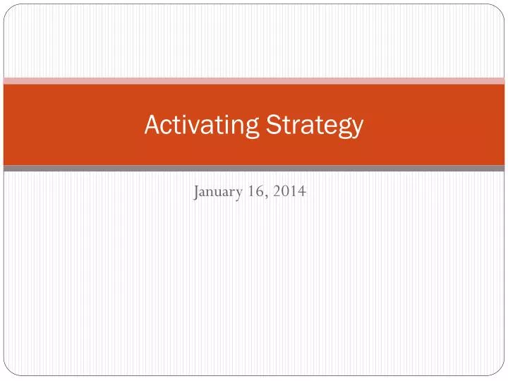 activating strategy