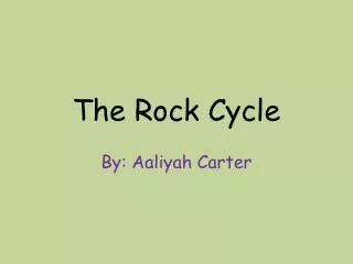 The Rock Cycle