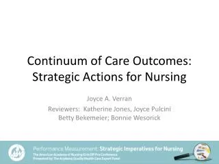 Continuum of Care Outcomes: Strategic Actions for Nursing
