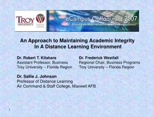 An Approach to Maintaining Academic Integrity In A Distance Learning Environment