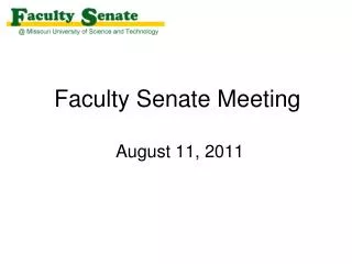 Faculty Senate Meeting August 11, 2011