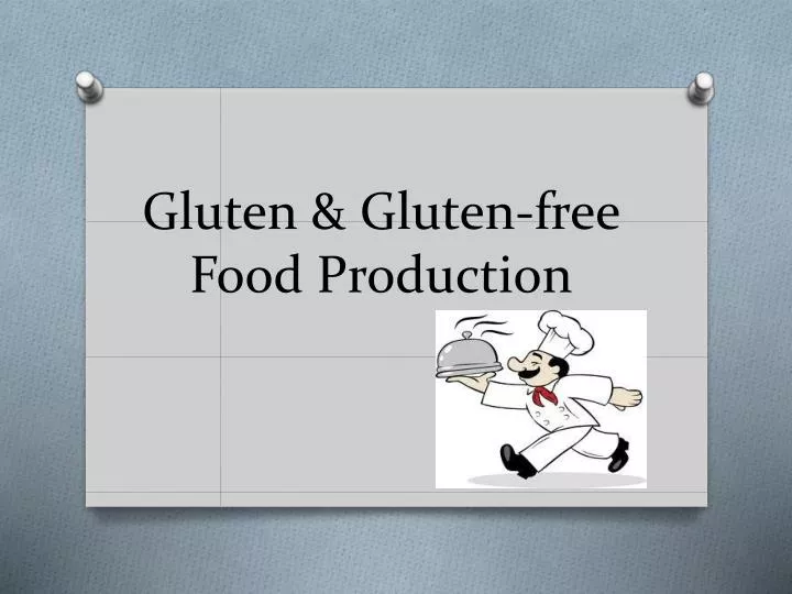 gluten gluten free food production