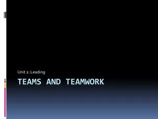 Teams and teamwork