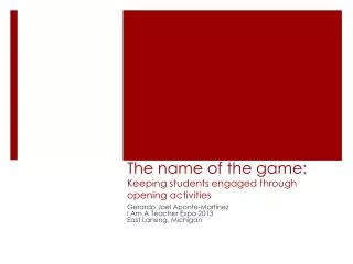 The name of the game: Keeping students engaged through opening activities
