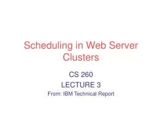 Scheduling in Web Server Clusters
