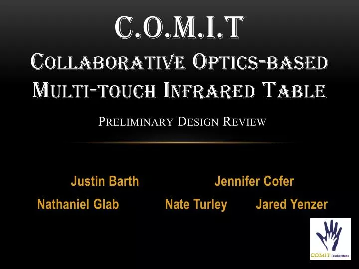 c o m i t collaborative optics based multi touch infrared table