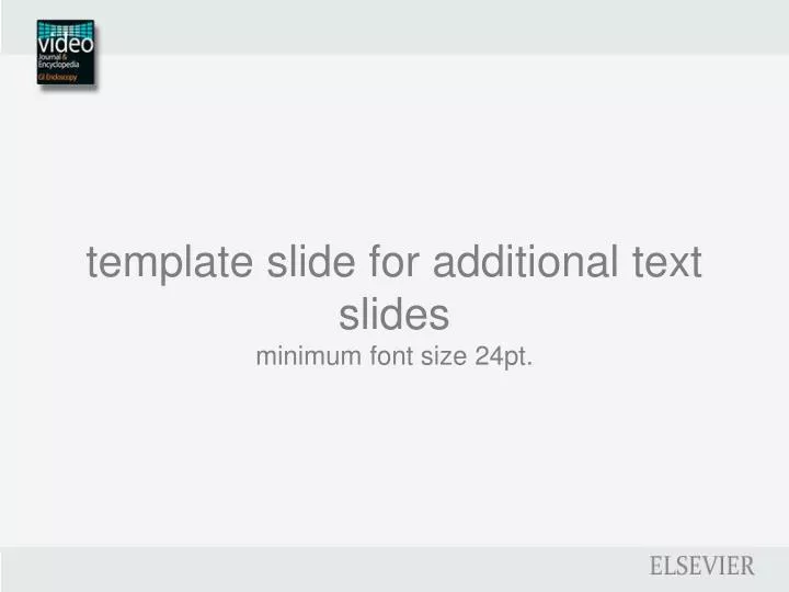 template slide for additional text slides minimum font size 24pt