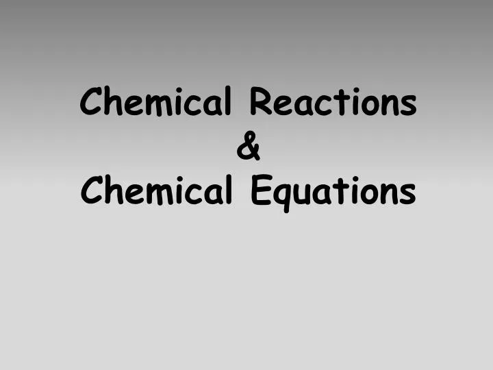 chemical reactions chemical equations