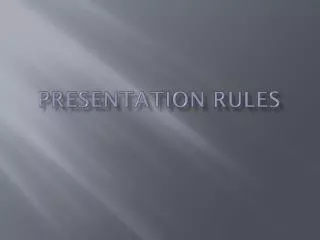 Presentation Rules