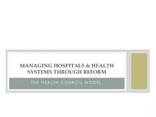 Managing Hospitals &amp; health systems through reform