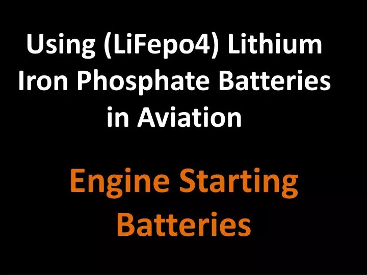using lifepo4 lithium iron phosphate batteries in aviation