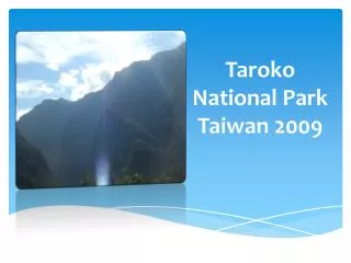 Taroko National Park Taiwan 2009