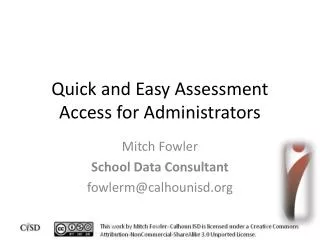 Quick and Easy Assessment Access for Administrators