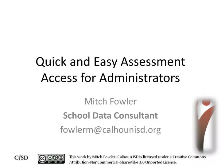 quick and easy assessment access for administrators