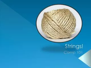 Strings!