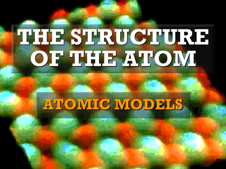 the structure of the atom