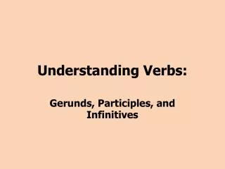 Understanding Verbs: