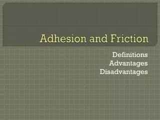 Adhesion and Friction