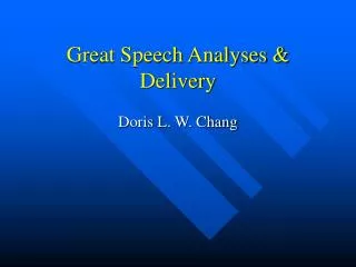 Great Speech Analyses &amp; Delivery