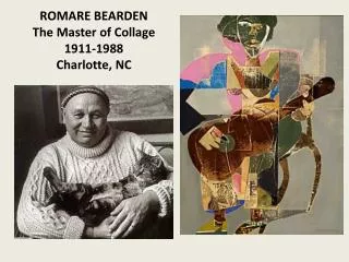 ROMARE BEARDEN The Master of Collage 1911-1988 Charlotte, NC