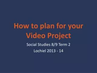 How to plan for your Video Project