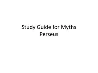 Study Guide for Myths Perseus