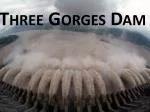 Three Gorges Dam - slide 1