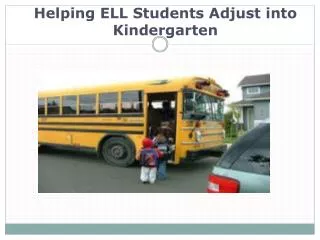 Helping ELL Students Adjust into Kindergarten