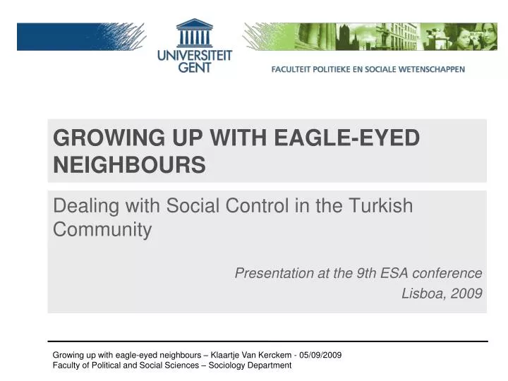 growing up with eagle eyed neighbours