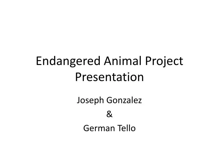 endangered animal project presentation