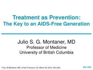 Treatment as Prevention: The Key to an AIDS-Free Generation