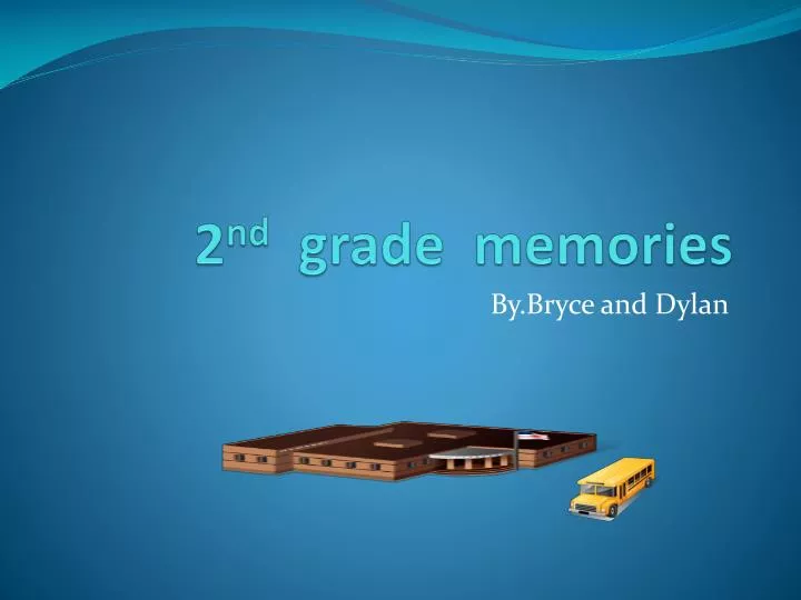2 nd grade memories