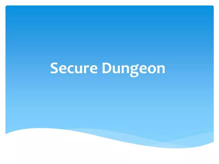 secure dungeon