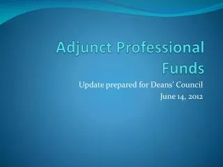 Adjunct Professional Funds