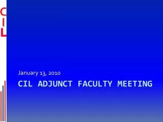 Cil AdJUNCT FACULTY meeting