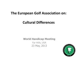The European Golf Association on: Cultural Differences