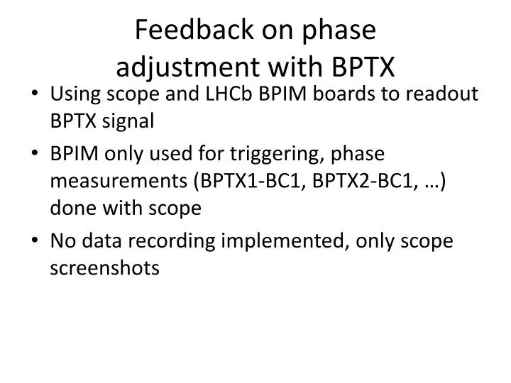 feedback on phase adjustment with bptx