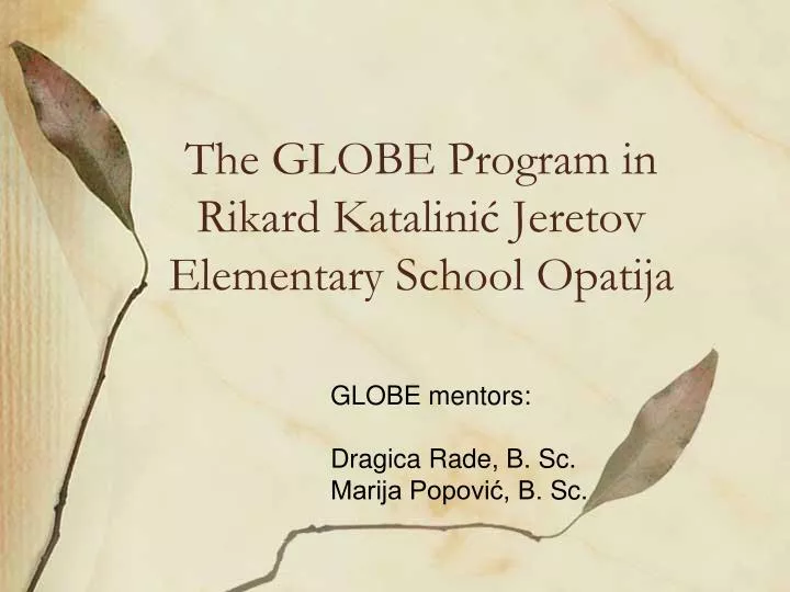 the globe program in rikard katalini jeretov elementary school opatija