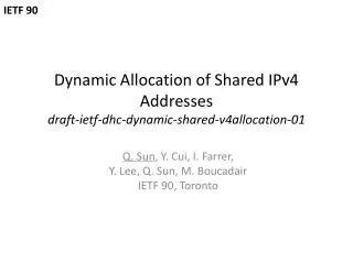 Dynamic Allocation of Shared IPv4 Addresses draft-ietf-dhc-dynamic-shared-v4allocation-01