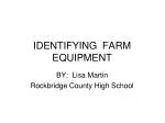 IDENTIFYING FARM EQUIPMENT - slide 1