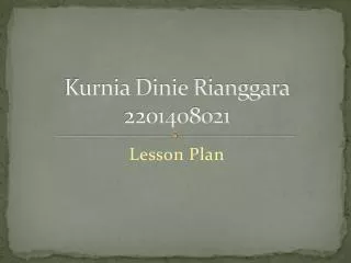 Kurnia Dinie Rianggara 2201408021
