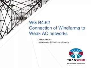 WG B4.62 Connection of Windfarms to Weak AC networks