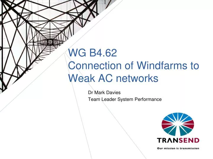 wg b4 62 connection of windfarms to weak ac networks