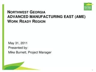 Northwest Georgia ADVANCED MANUFACTURING EAST (AME) Work Ready Region